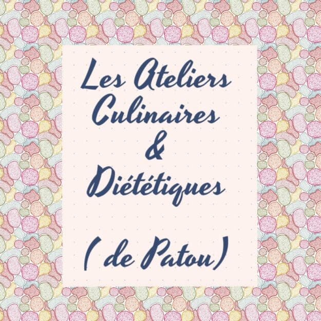 Les ateliers culinaires & diététiques